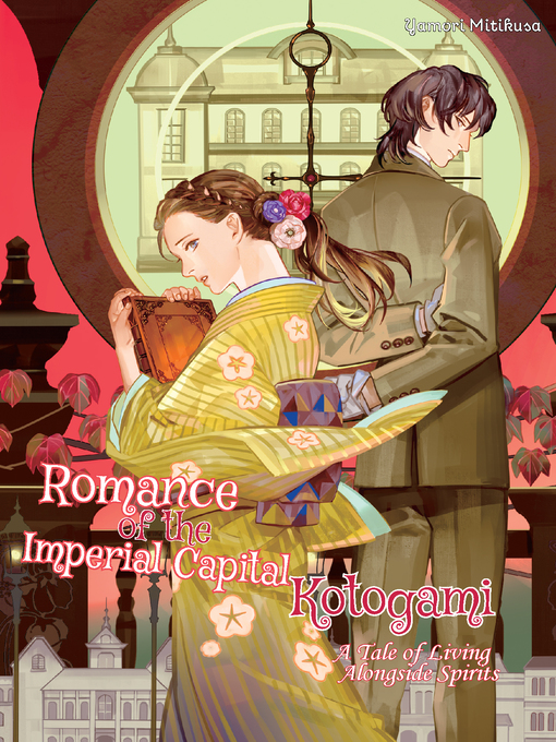 Title details for Romance of the Imperial Capital Kotogami by Yamori Mitikusa - Available